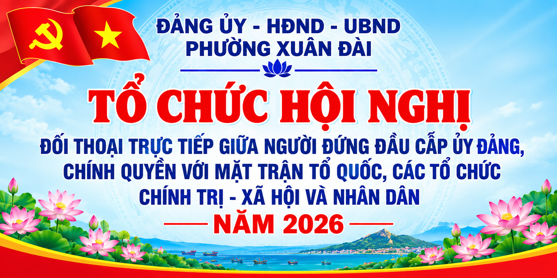 Phường Xuân Đài tổ chức Hội nghị đối thoại trực tiếp giữa người đứng đầu cấp uỷ Đảng, Chính quyền với Mặt trận Tổ quốc, các Tổ chức chính trị - xã hội và nhân dân trên địa bàn phường năm 2026