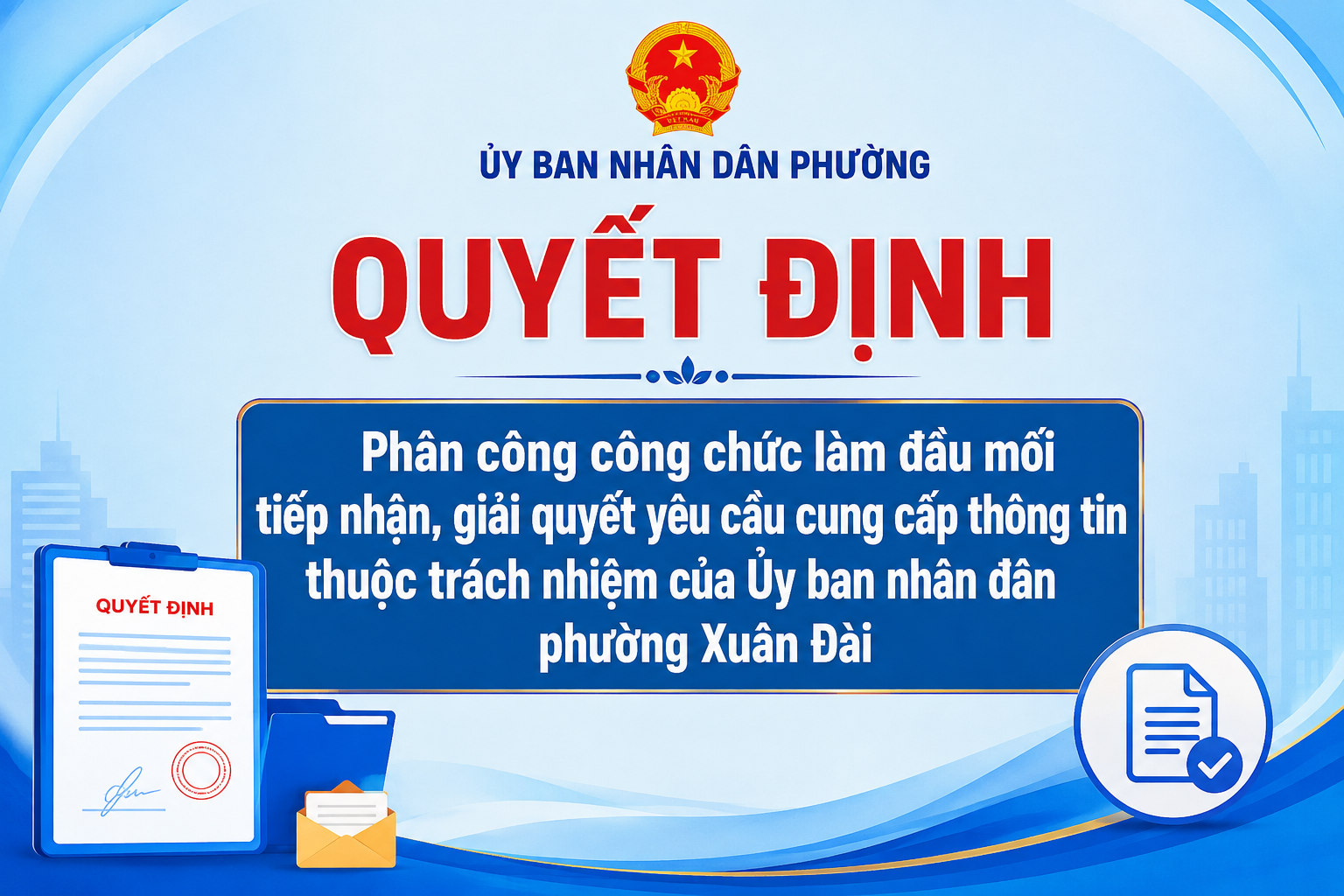 Phân công công chức làm đầu mối tiếp nhận, giải quyết yêu cầu cung cấp thông tin thuộc trách nhiệm của Ủy ban nhân dân phường Xuân Đài