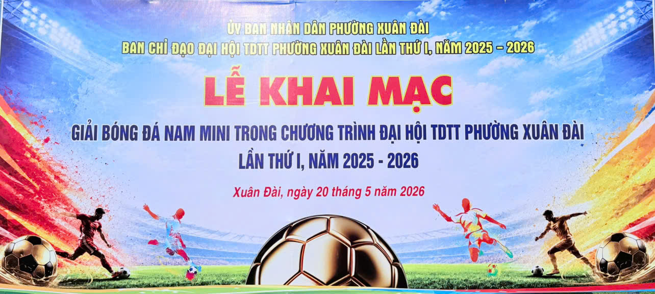 Ngày 20/5/2026, trong không khí sôi nổi, hào hứng và tràn đầy tinh thần thể thao, UBND phường Xuân Đài long trọng tổ chức Lễ Khai mạc Giải bóng đá nam mini nằm trong khuôn khổ Đại hội Thể dục Thể thao phường Xuân Đài lần thứ I, năm 2025–2026.
